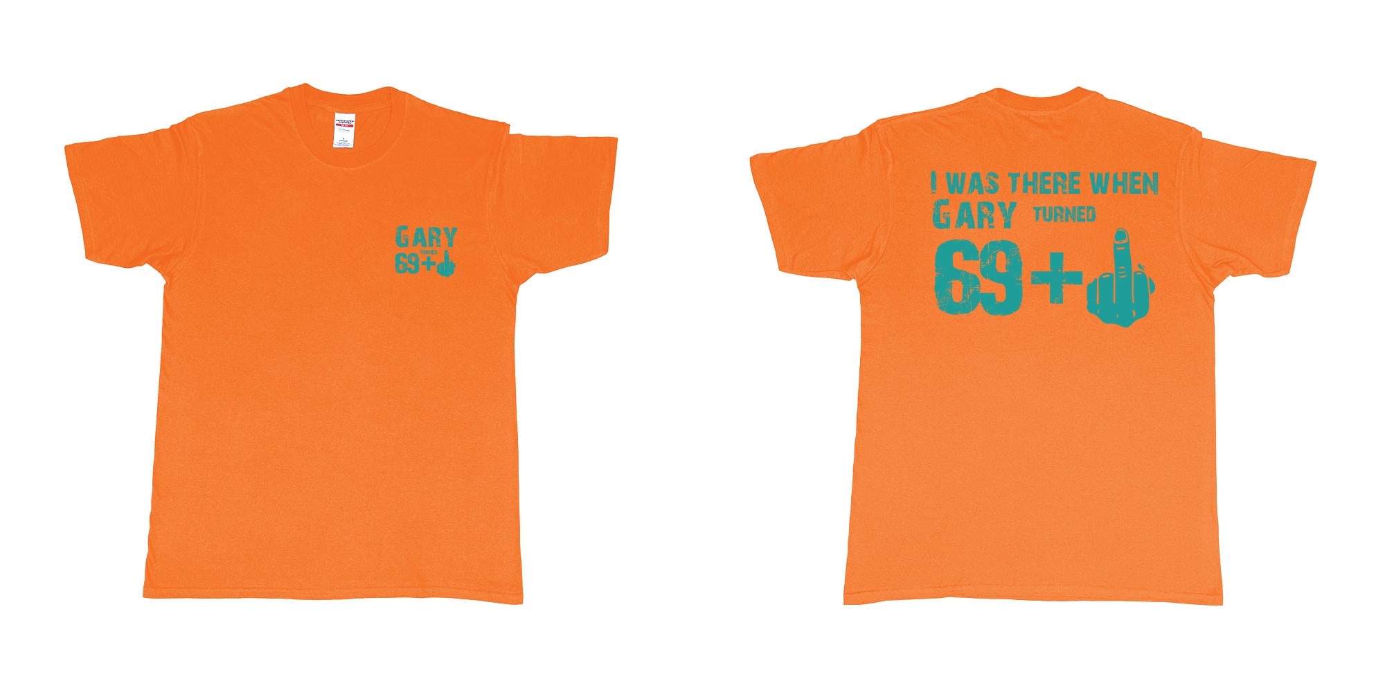 Custom tshirt design 69 plus 1 70th fuck you in fabric color orange choice your own text made in Bali by The Pirate Way