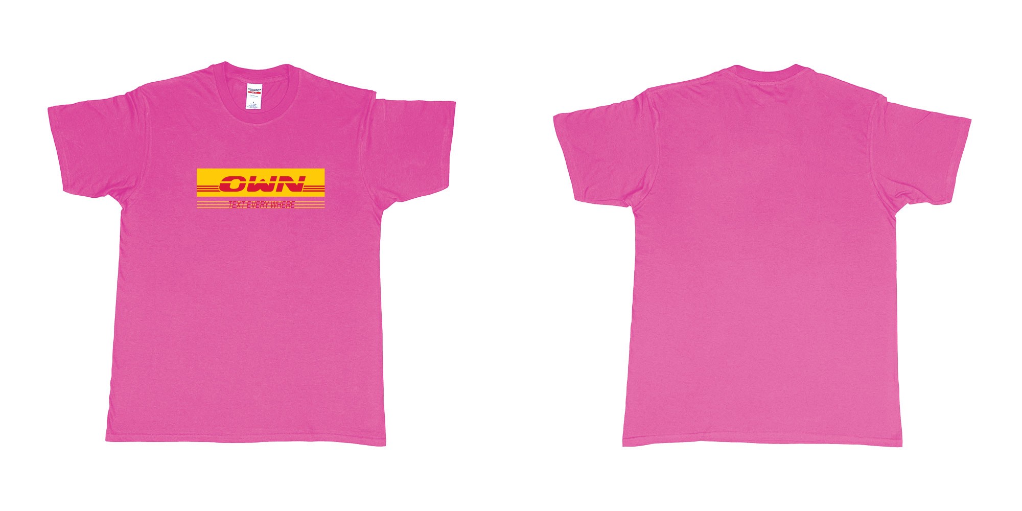 Custom tshirt design DHL in fabric color heliconia choice your own text made in Bali by The Pirate Way