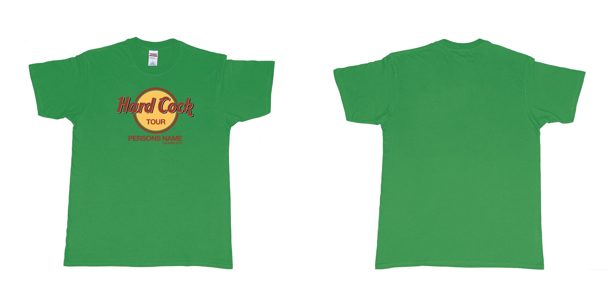 Custom tshirt design Hard Rock Cock in fabric color irish-green choice your own text made in Bali by The Pirate Way