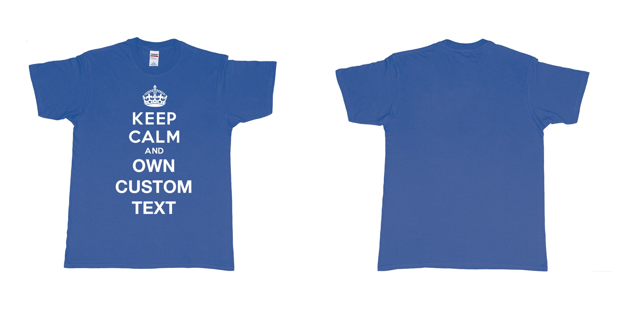 Custom tshirt design Keep Calm And in fabric color royal-blue choice your own text made in Bali by The Pirate Way