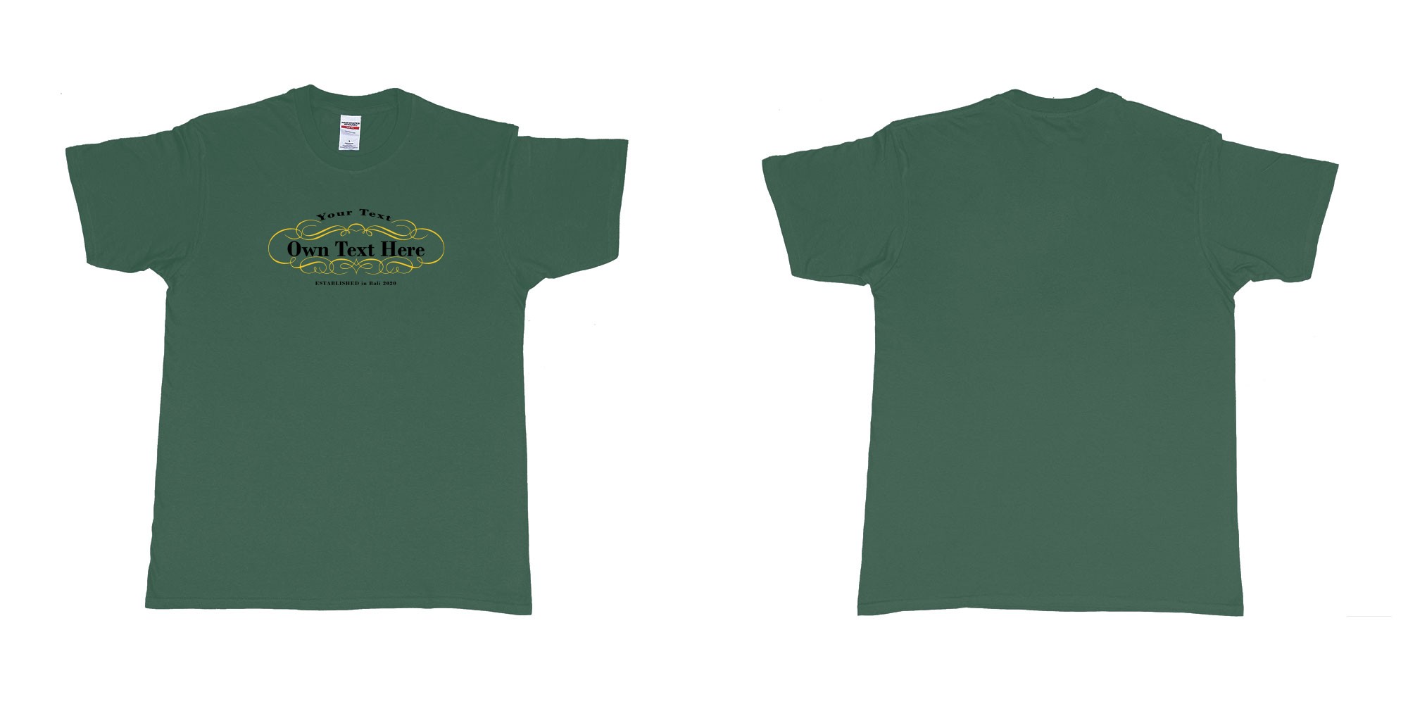 Custom tshirt design Laurent perrier in fabric color forest-green choice your own text made in Bali by The Pirate Way