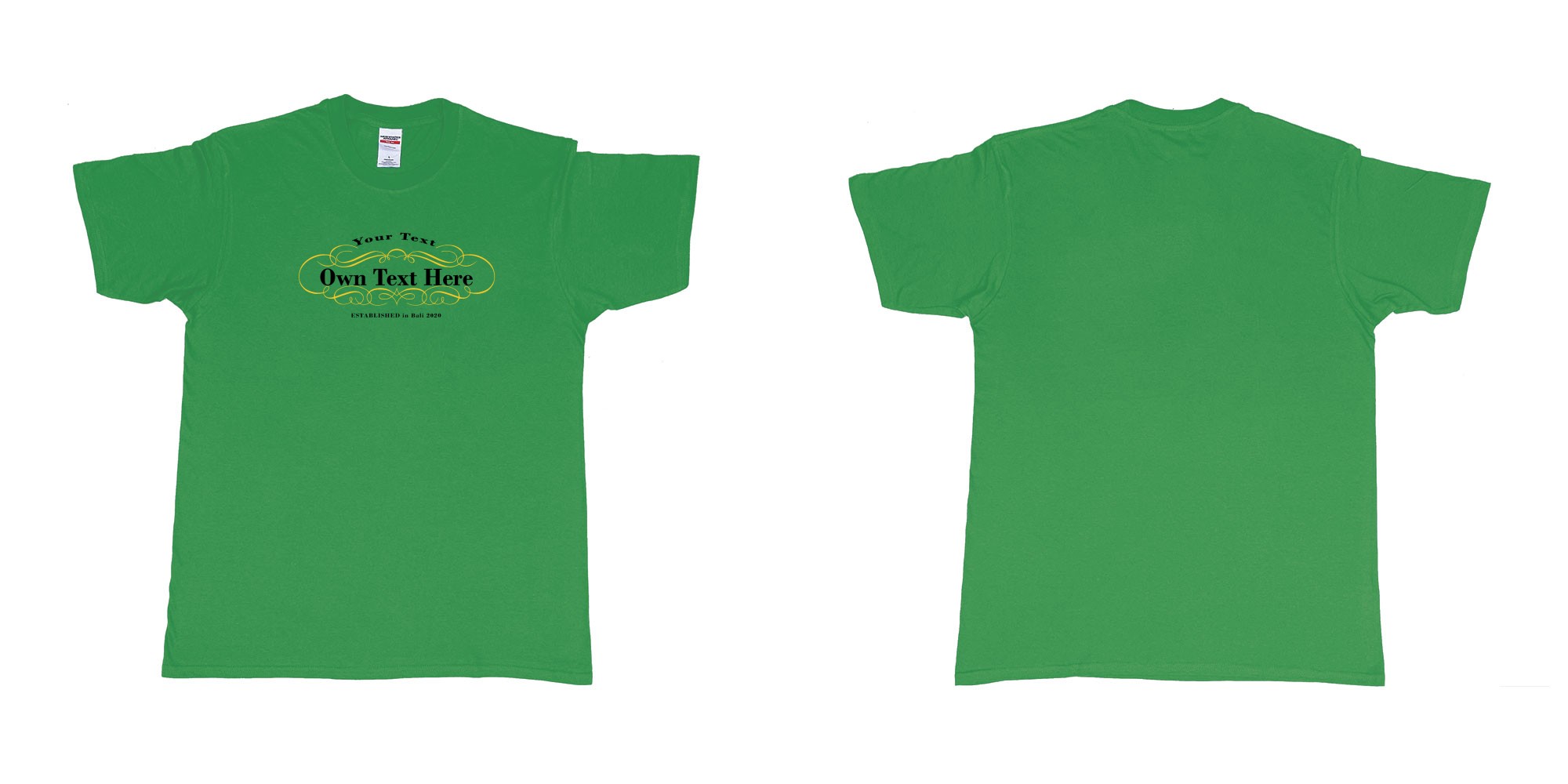 Custom tshirt design Laurent perrier in fabric color irish-green choice your own text made in Bali by The Pirate Way