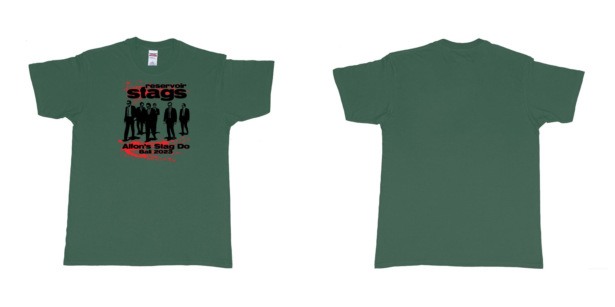 Custom tshirt design Reservoir Dogs Stag in fabric color forest-green choice your own text made in Bali by The Pirate Way
