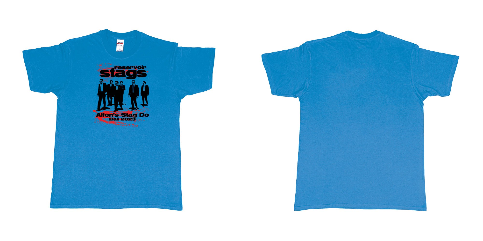 Custom tshirt design Reservoir Dogs Stag in fabric color sapphire choice your own text made in Bali by The Pirate Way