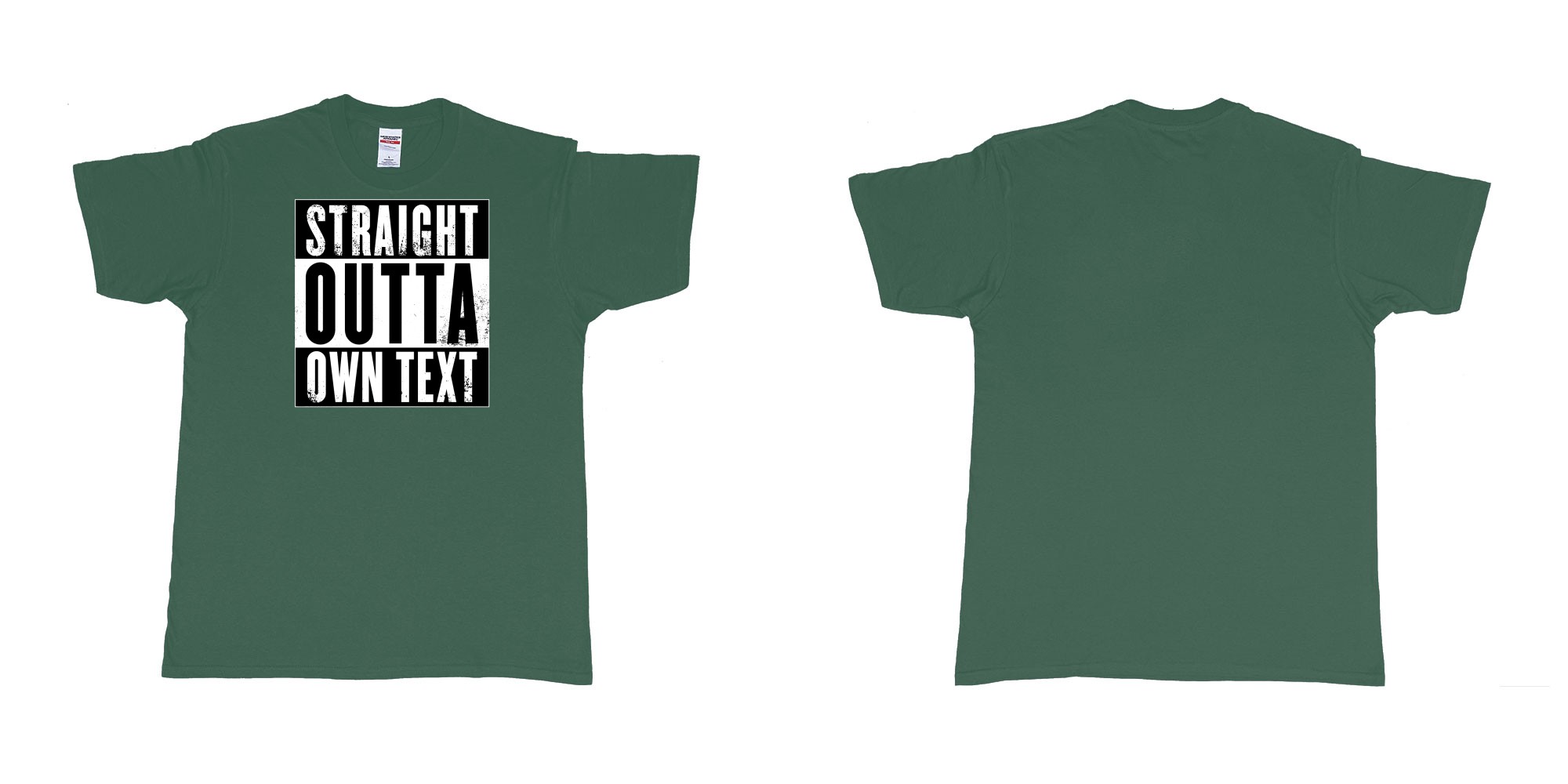 Custom tshirt design Straight Outta Compton in fabric color forest-green choice your own text made in Bali by The Pirate Way
