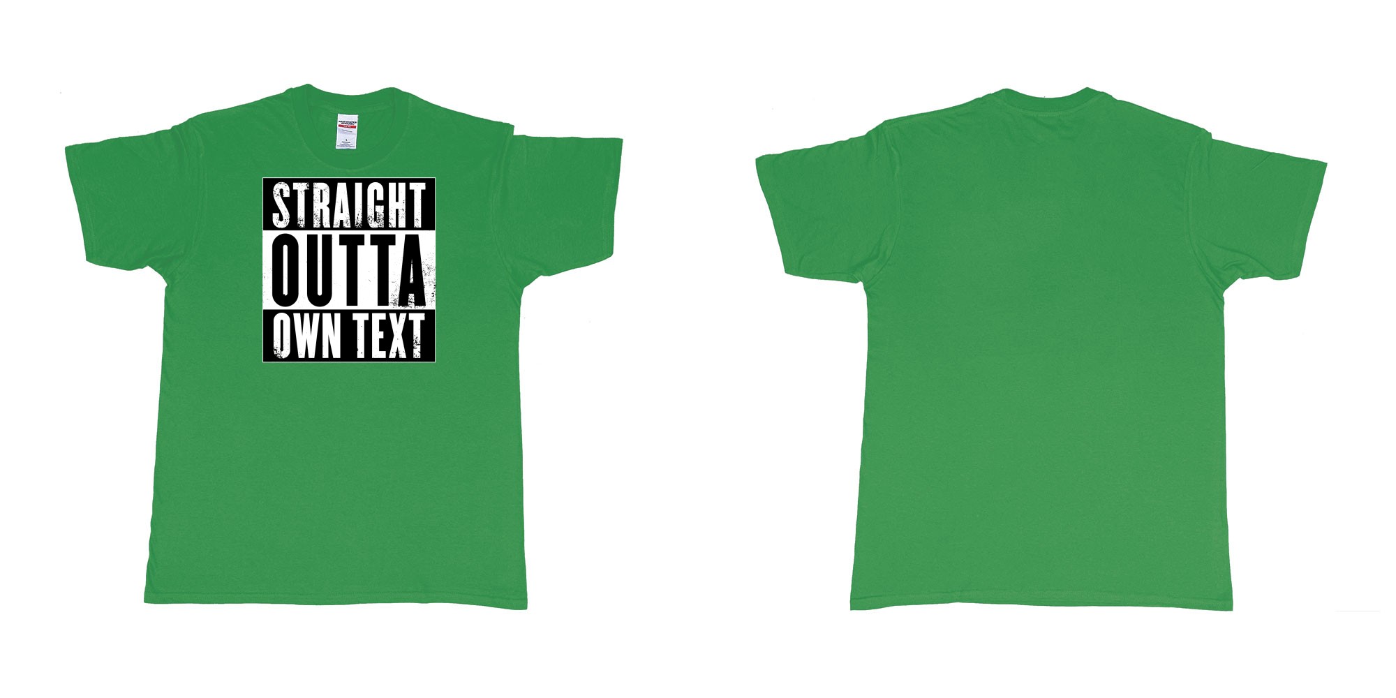 Custom tshirt design Straight Outta Compton in fabric color irish-green choice your own text made in Bali by The Pirate Way