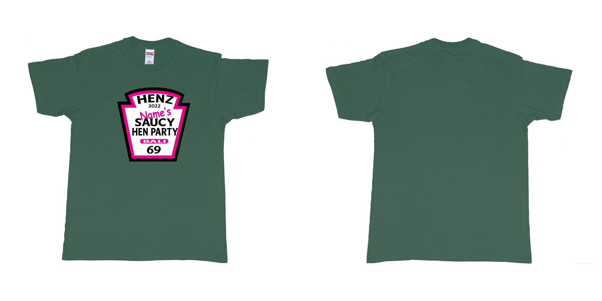 Custom tshirt design TPW Heinz ketchup hen night in fabric color forest-green choice your own text made in Bali by The Pirate Way