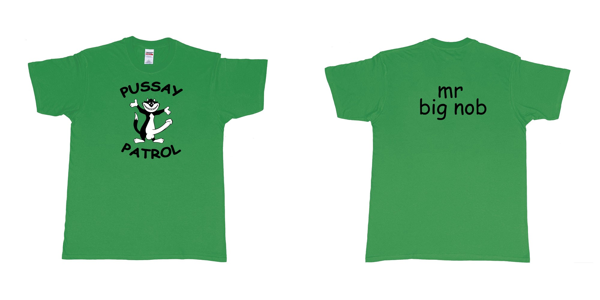 Custom tshirt design TPW Pussay Patrol in fabric color irish-green choice your own text made in Bali by The Pirate Way
