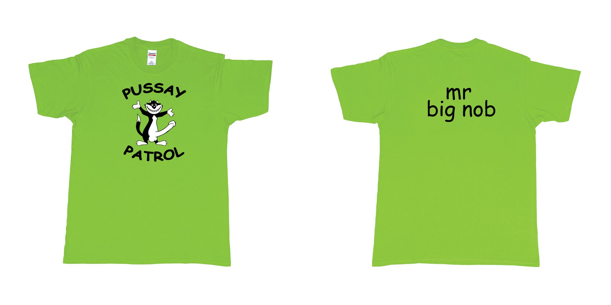 Custom tshirt design TPW Pussay Patrol in fabric color lime choice your own text made in Bali by The Pirate Way