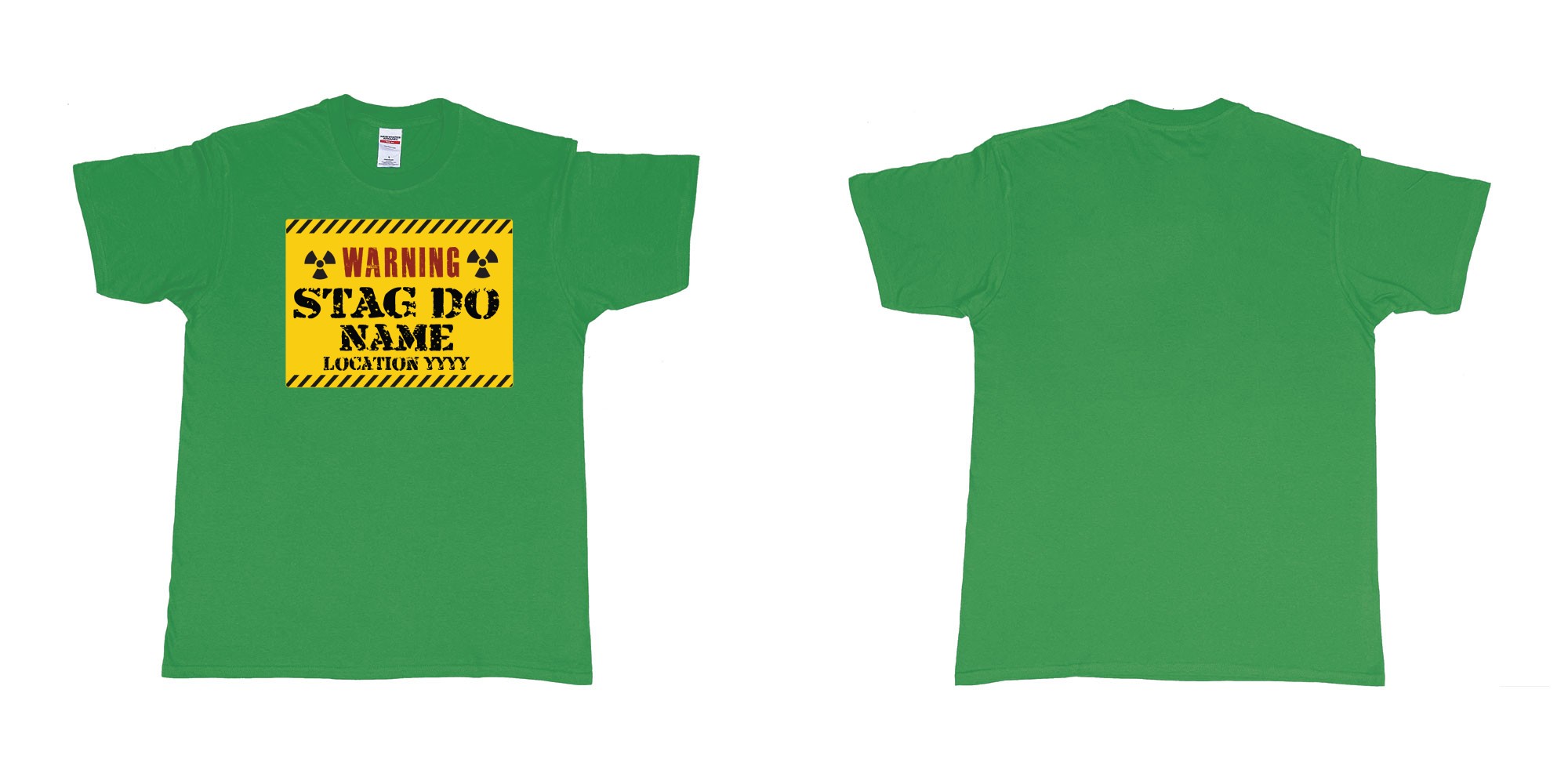 Custom tshirt design Warning Stag Do Location in fabric color irish-green choice your own text made in Bali by The Pirate Way