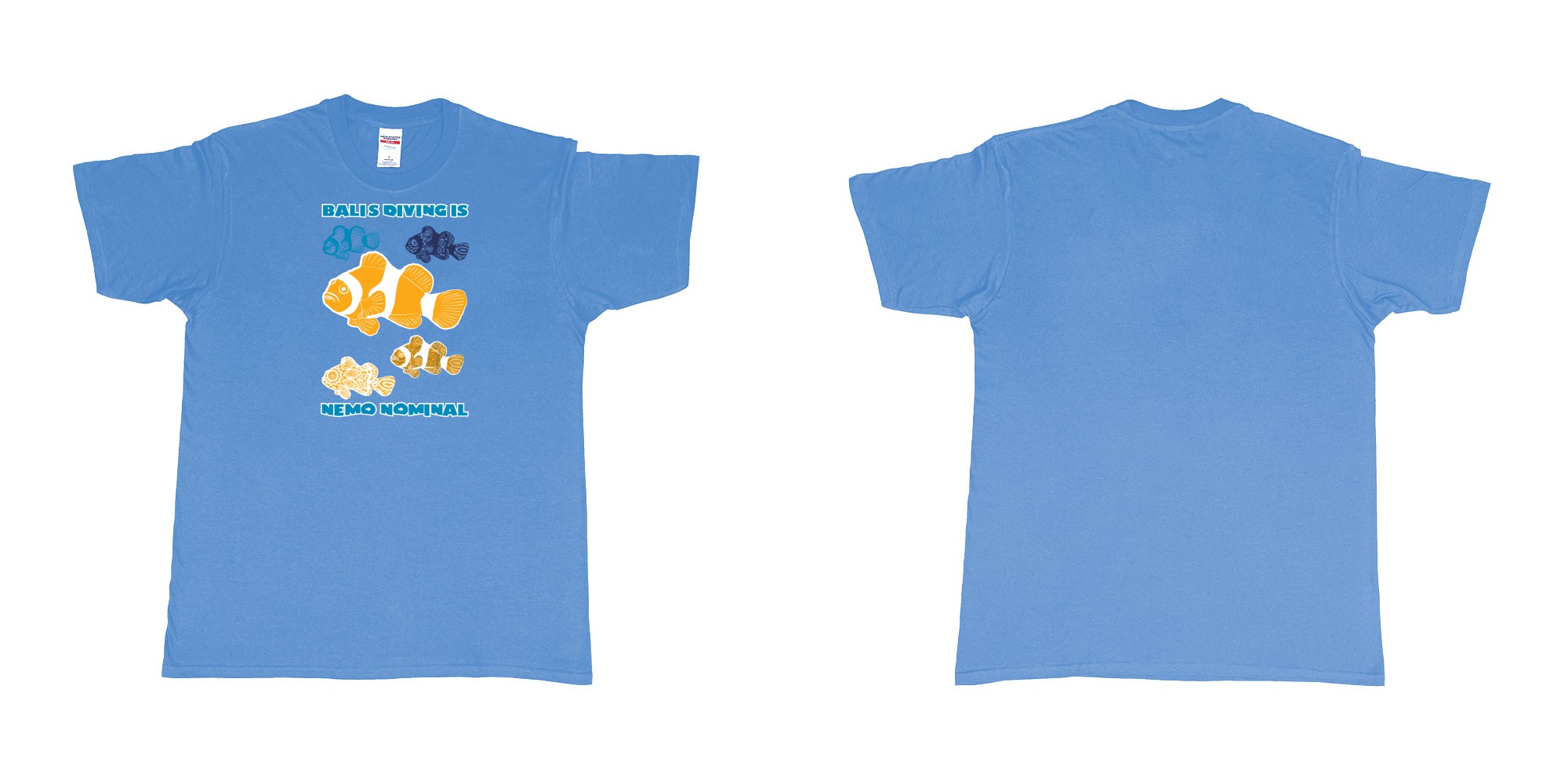 Custom tshirt design bali diving is nemo nominal in fabric color carolina-blue choice your own text made in Bali by The Pirate Way