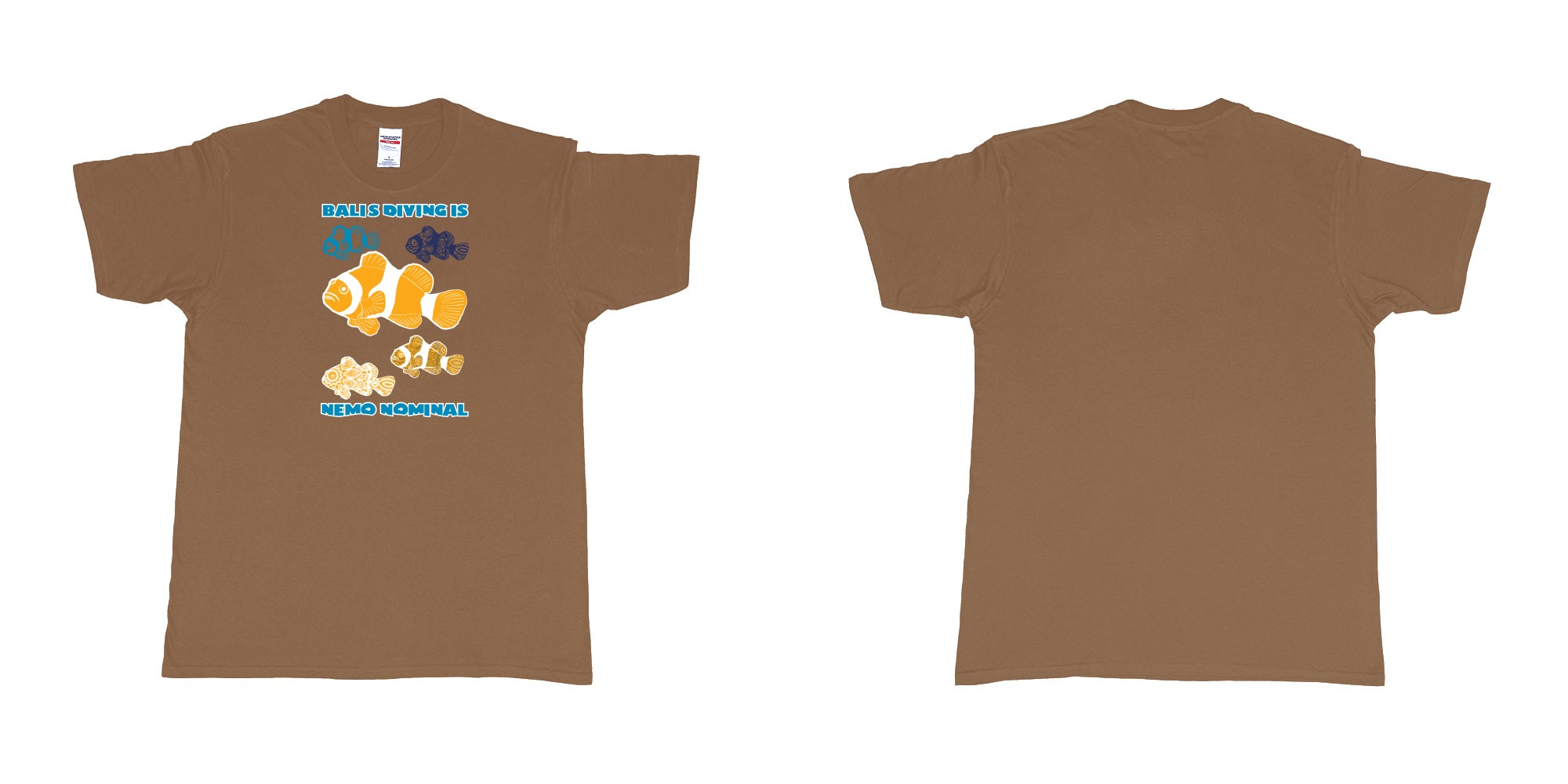 Custom tshirt design bali diving is nemo nominal in fabric color chestnut choice your own text made in Bali by The Pirate Way