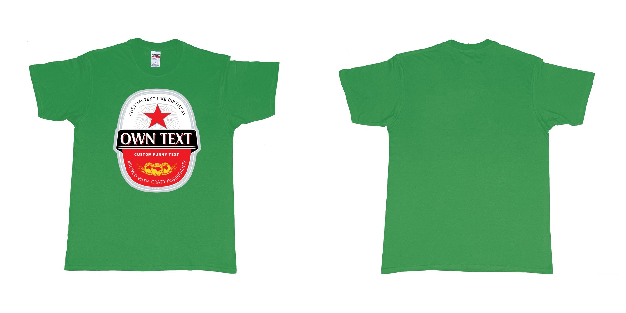 Custom tshirt design beer bintang large label in fabric color irish-green choice your own text made in Bali by The Pirate Way