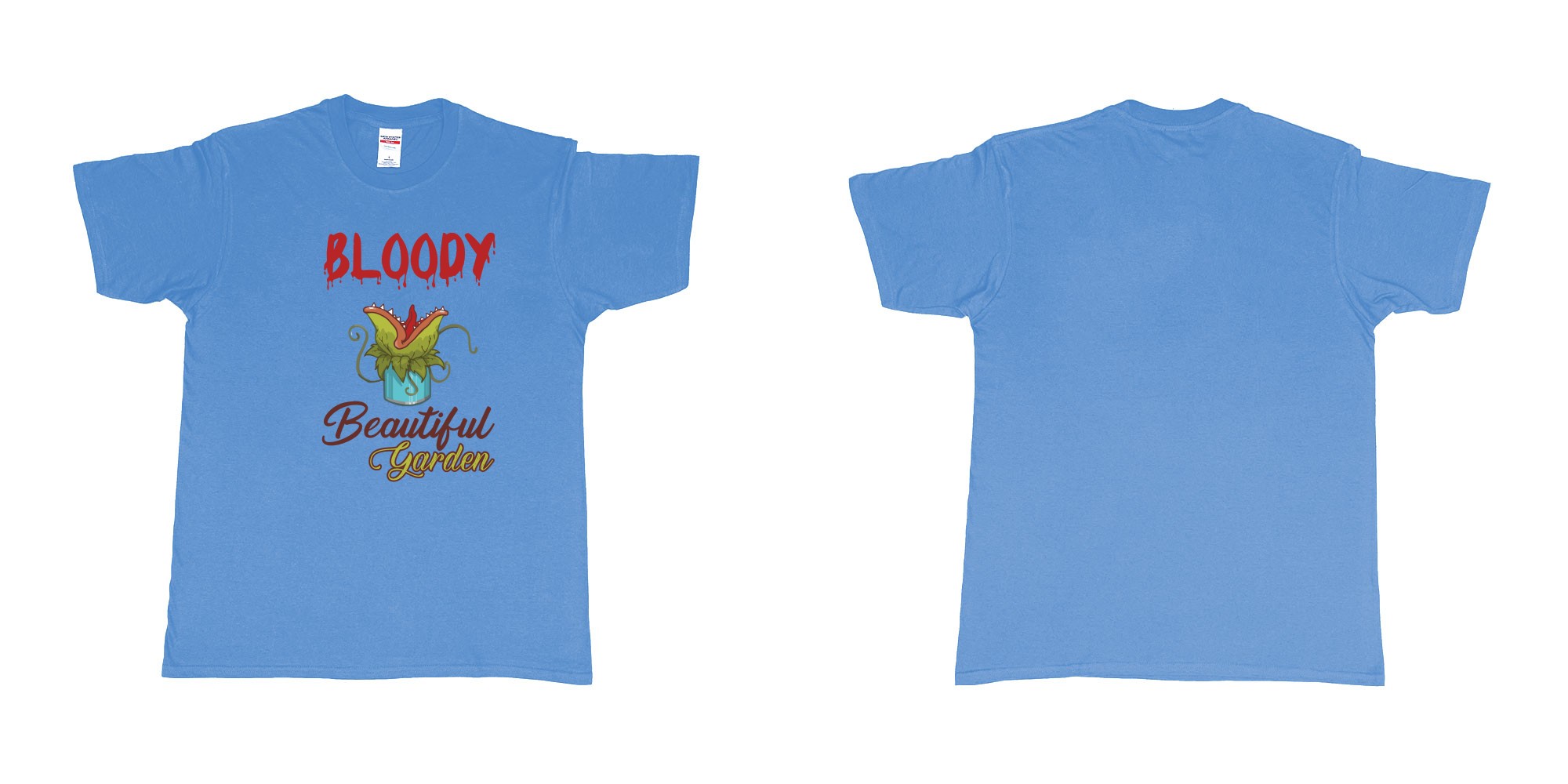 Custom tshirt design bloody beautiful garden little shop of horror in fabric color carolina-blue choice your own text made in Bali by The Pirate Way