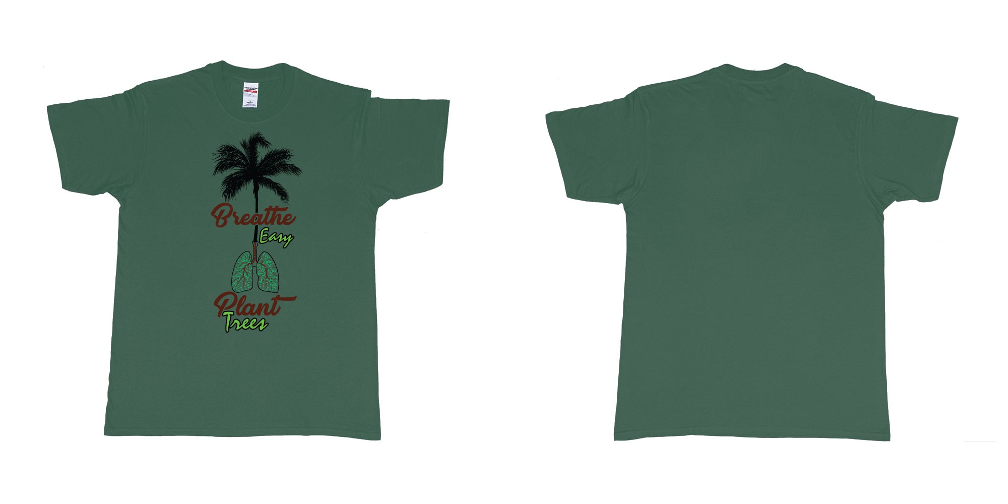 Custom tshirt design breathe easy and plant a tree for better air for everyone in fabric color forest-green choice your own text made in Bali by The Pirate Way