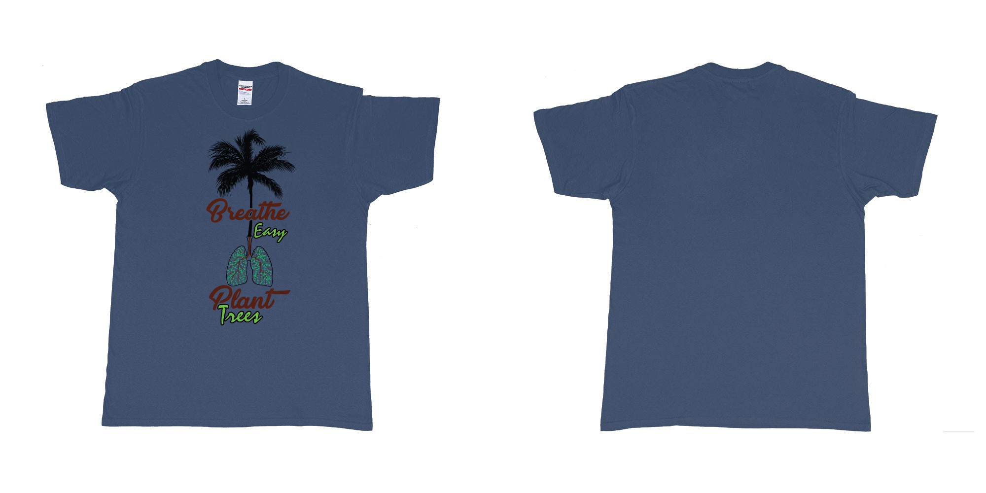 Custom tshirt design breathe easy and plant a tree for better air for everyone in fabric color navy choice your own text made in Bali by The Pirate Way