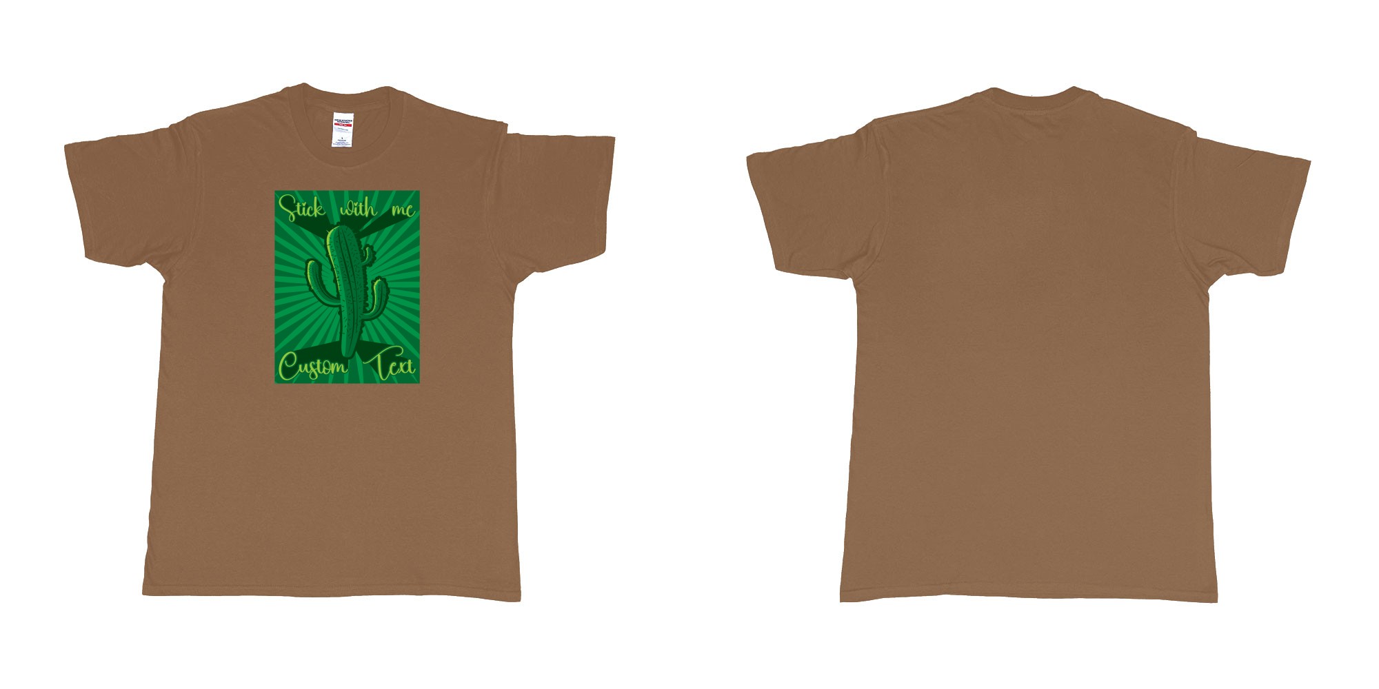 Custom tshirt design cactus stick with me in fabric color chestnut choice your own text made in Bali by The Pirate Way