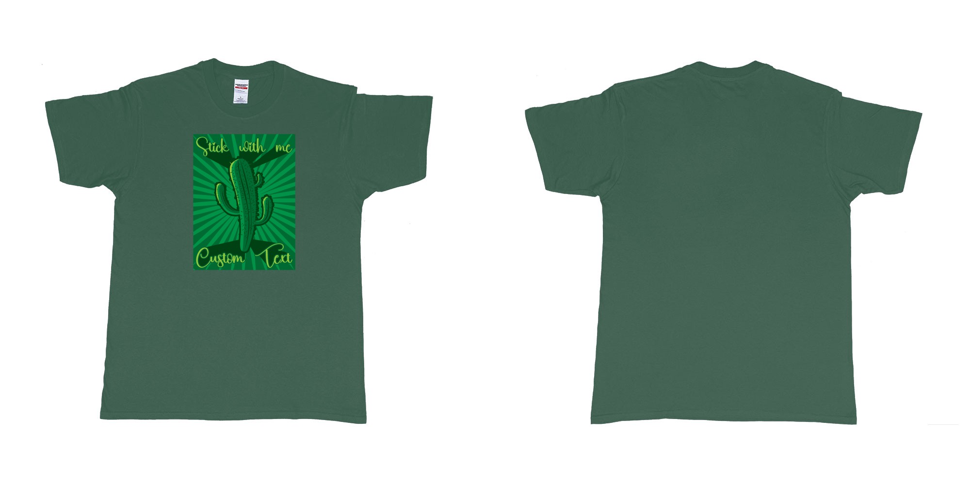 Custom tshirt design cactus stick with me in fabric color forest-green choice your own text made in Bali by The Pirate Way