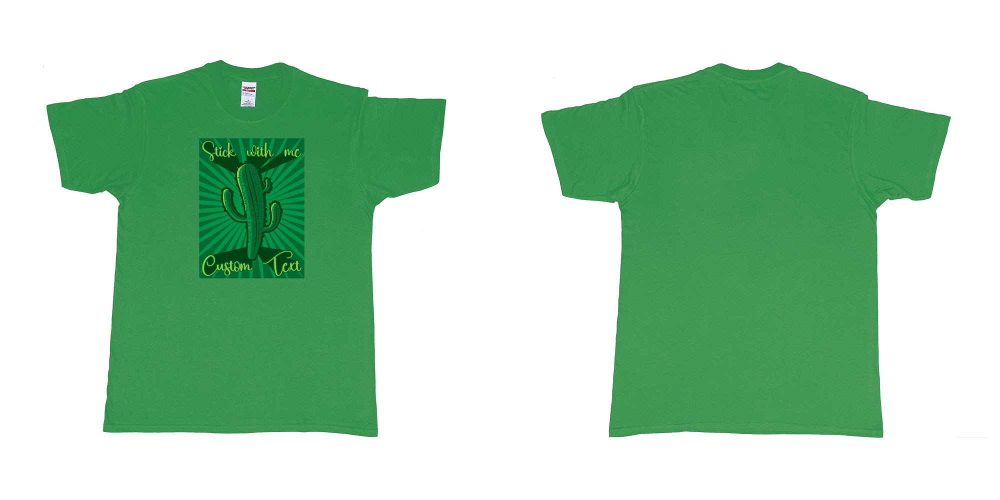 Custom tshirt design cactus stick with me in fabric color irish-green choice your own text made in Bali by The Pirate Way