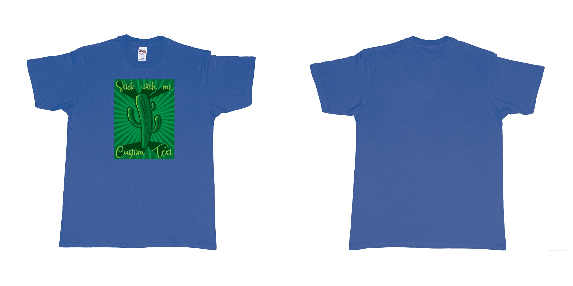 Custom tshirt design cactus stick with me in fabric color royal-blue choice your own text made in Bali by The Pirate Way