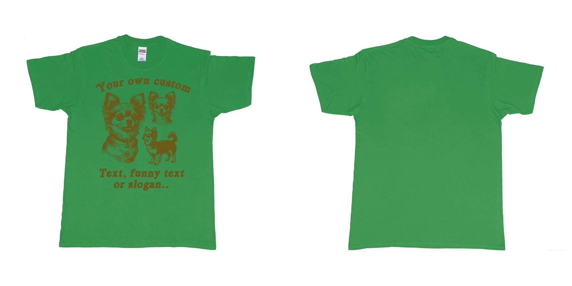 Custom tshirt design chiwawa dogs drawing custom own text printing in fabric color irish-green choice your own text made in Bali by The Pirate Way