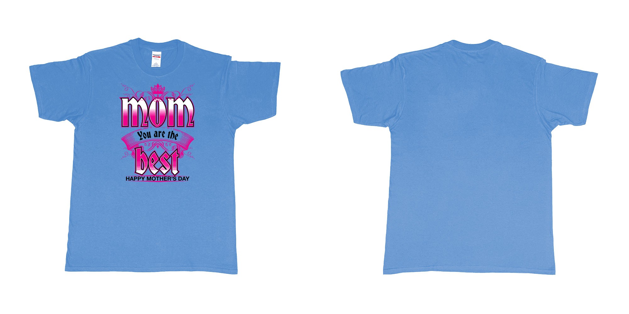 Custom tshirt design crown mom you are the best happy morthers day in fabric color carolina-blue choice your own text made in Bali by The Pirate Way