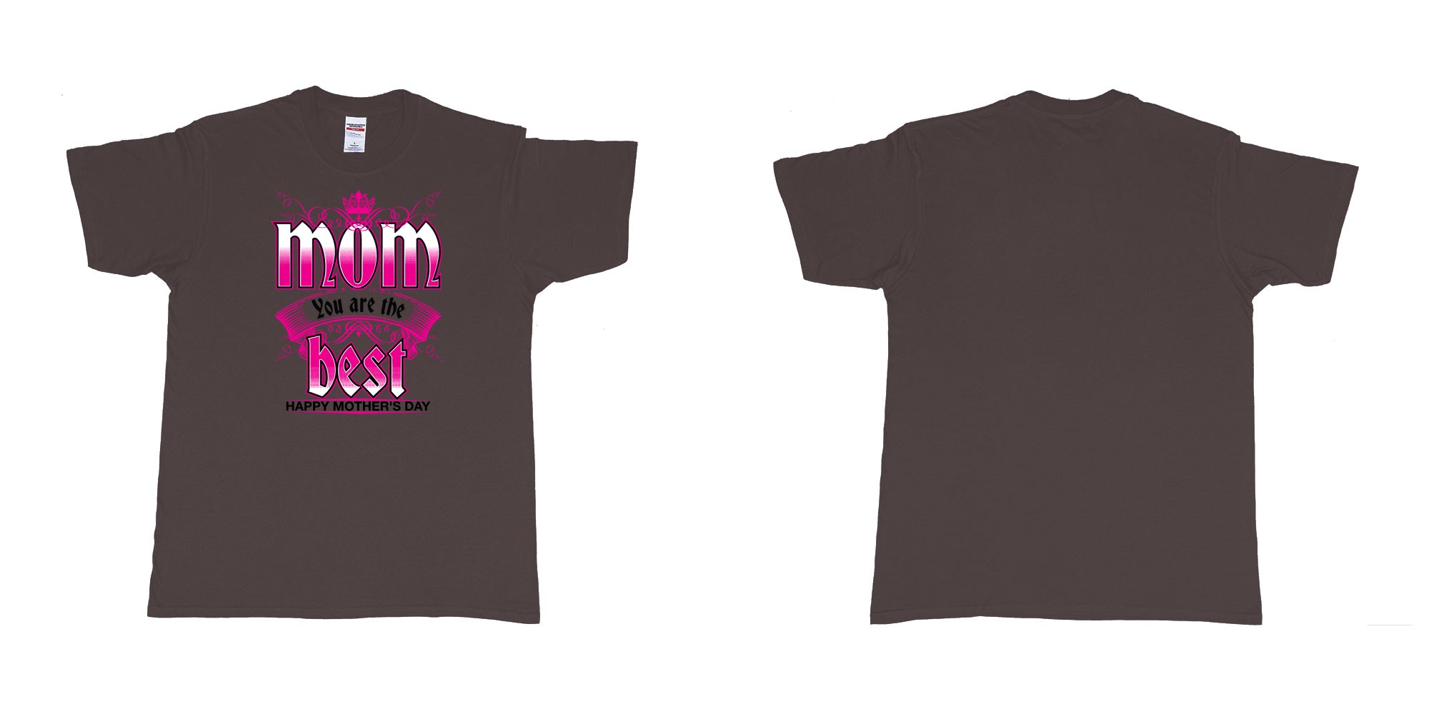 Custom tshirt design crown mom you are the best happy morthers day in fabric color dark-chocolate choice your own text made in Bali by The Pirate Way