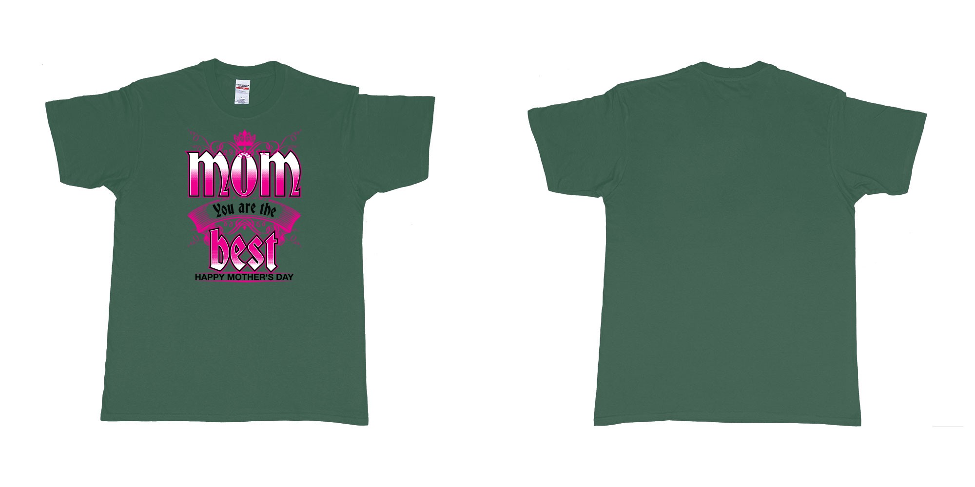 Custom tshirt design crown mom you are the best happy morthers day in fabric color forest-green choice your own text made in Bali by The Pirate Way