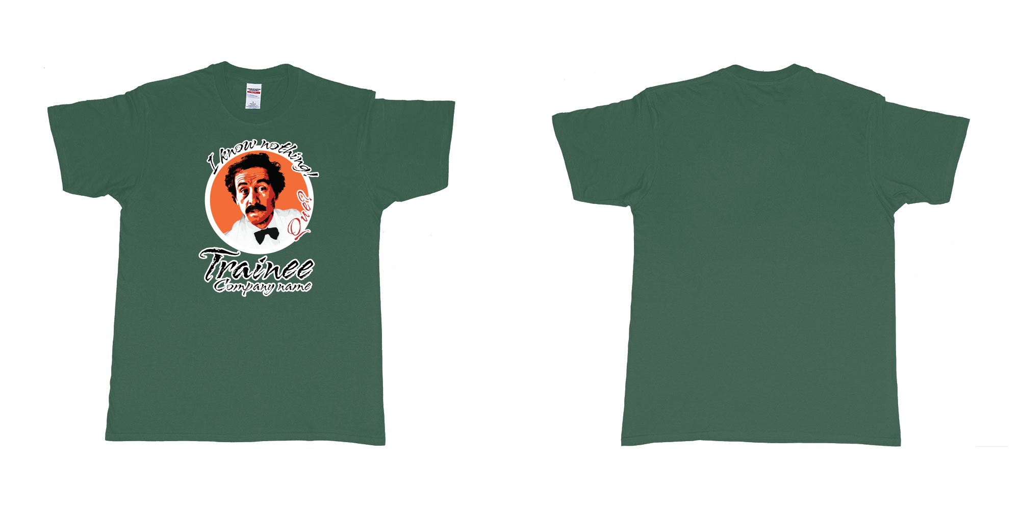 Custom tshirt design fawlty towers manuel i know nothing que in fabric color forest-green choice your own text made in Bali by The Pirate Way