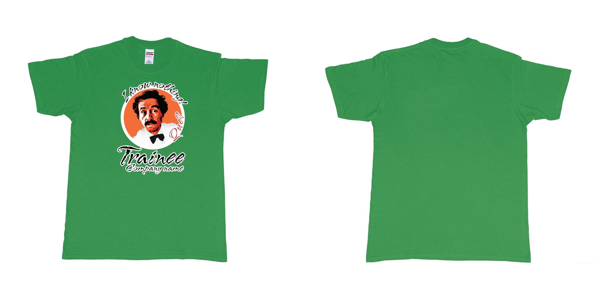 Custom tshirt design fawlty towers manuel i know nothing que in fabric color irish-green choice your own text made in Bali by The Pirate Way