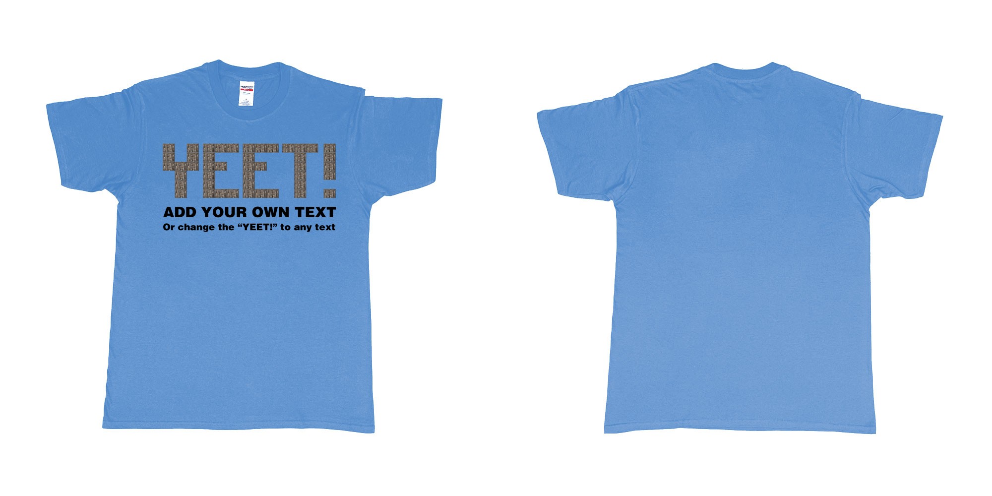 Custom tshirt design fortnite wood wall custom text yeet design in fabric color carolina-blue choice your own text made in Bali by The Pirate Way