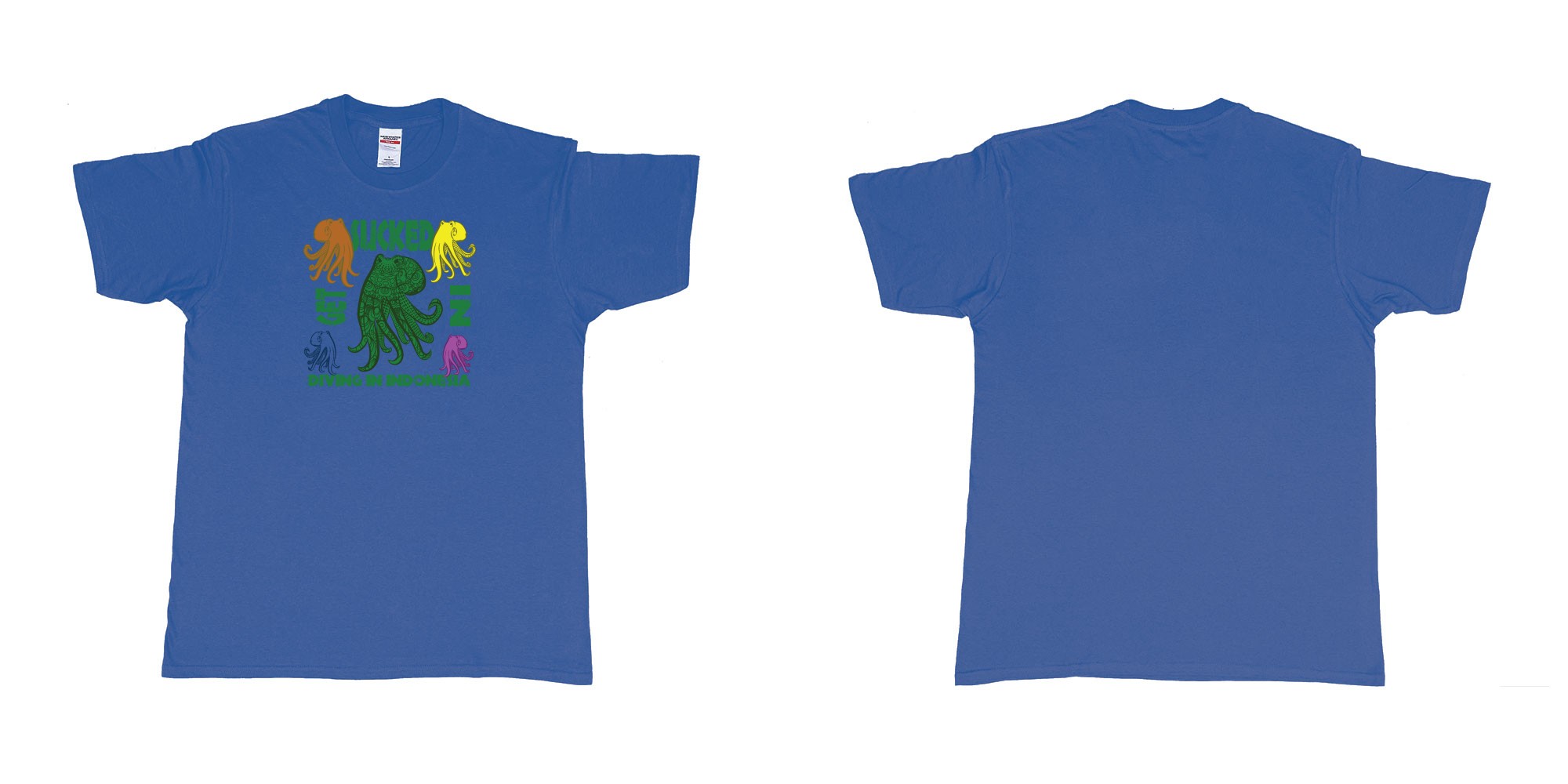 Custom tshirt design get sucked in diving in indonesia octopuses in fabric color royal-blue choice your own text made in Bali by The Pirate Way