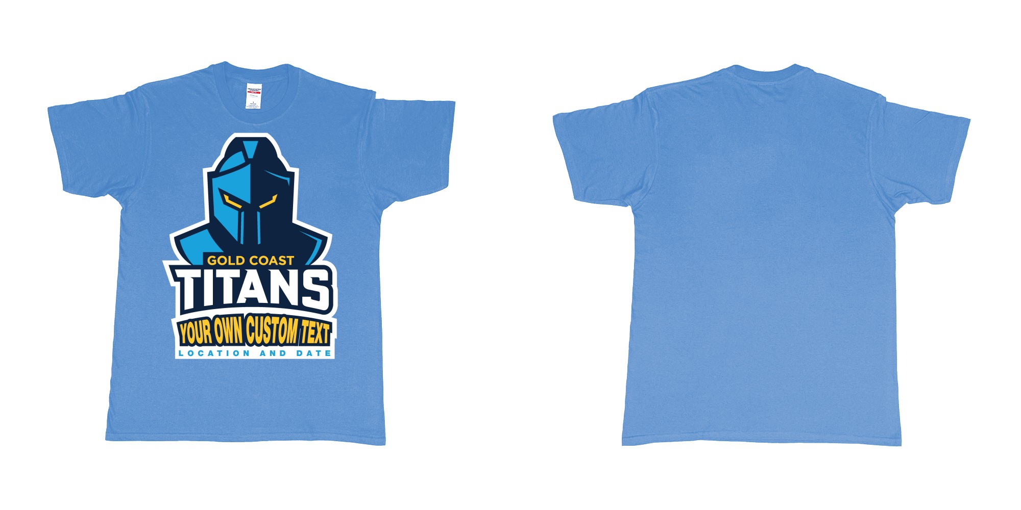 Custom tshirt design gold coast titans own custom design print in fabric color carolina-blue choice your own text made in Bali by The Pirate Way