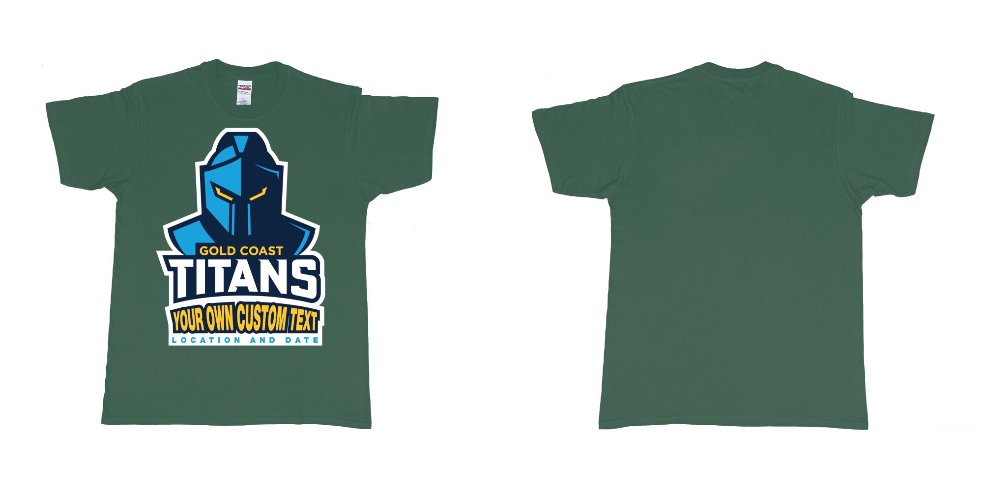 Custom tshirt design gold coast titans own custom design print in fabric color forest-green choice your own text made in Bali by The Pirate Way