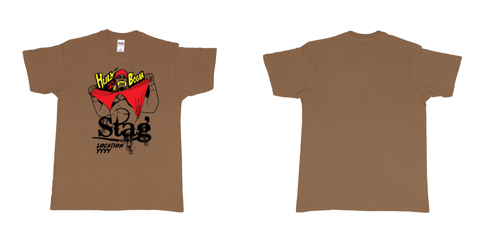 Custom tshirt design hulk hogan bogan in fabric color chestnut choice your own text made in Bali by The Pirate Way