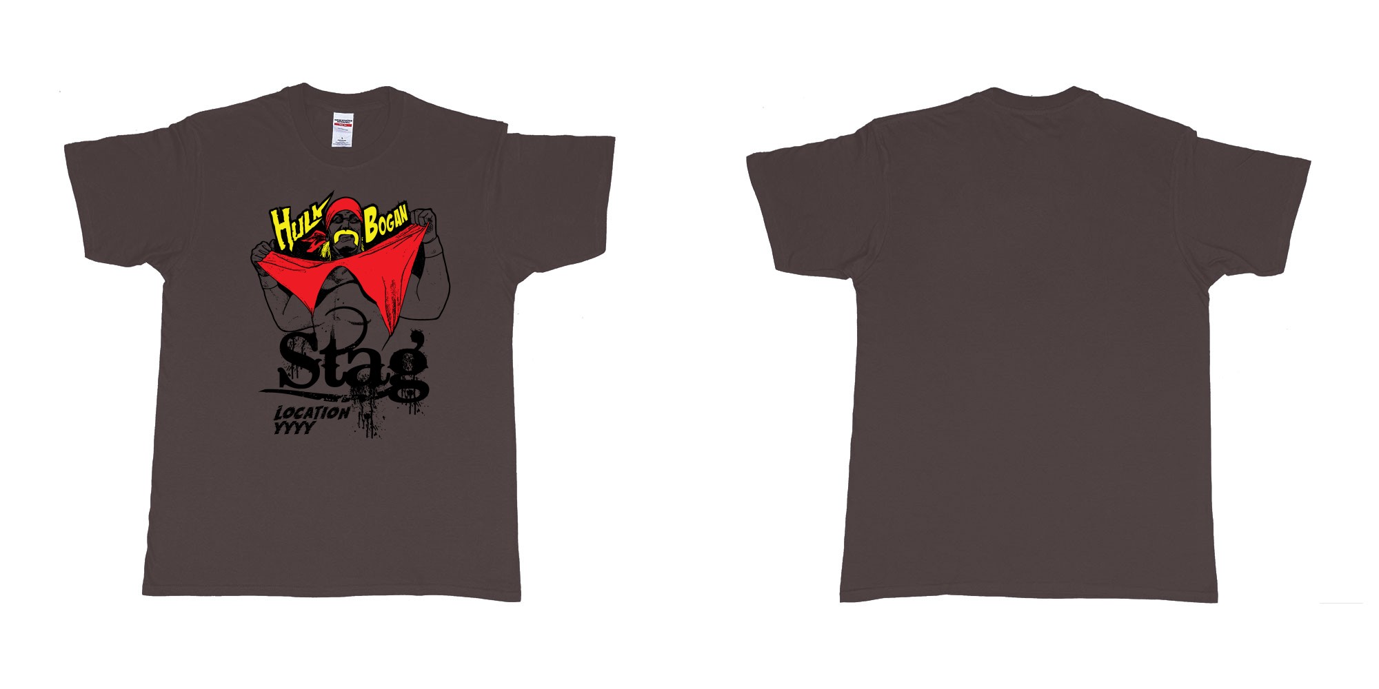 Custom tshirt design hulk hogan bogan in fabric color dark-chocolate choice your own text made in Bali by The Pirate Way