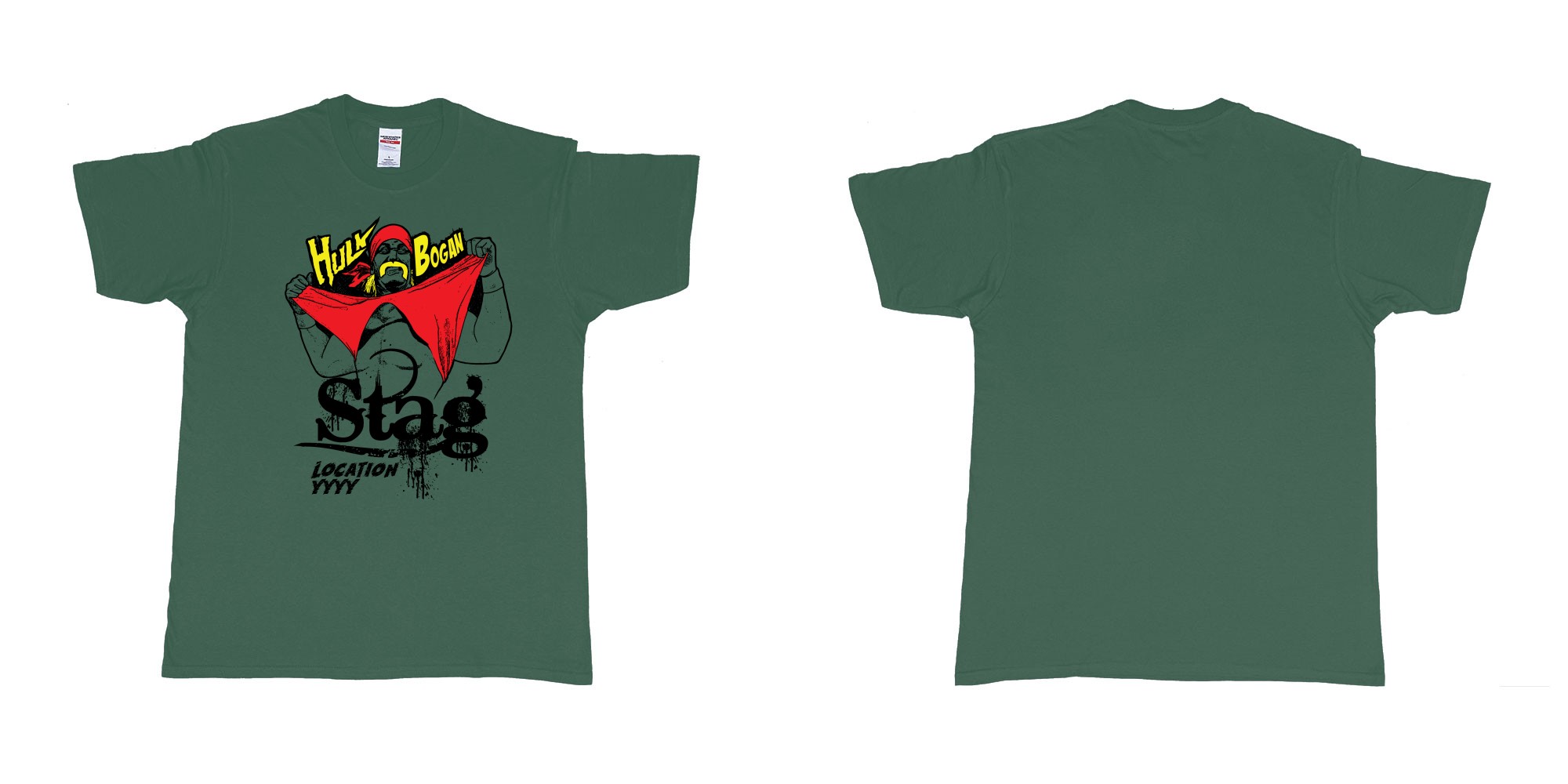 Custom tshirt design hulk hogan bogan in fabric color forest-green choice your own text made in Bali by The Pirate Way