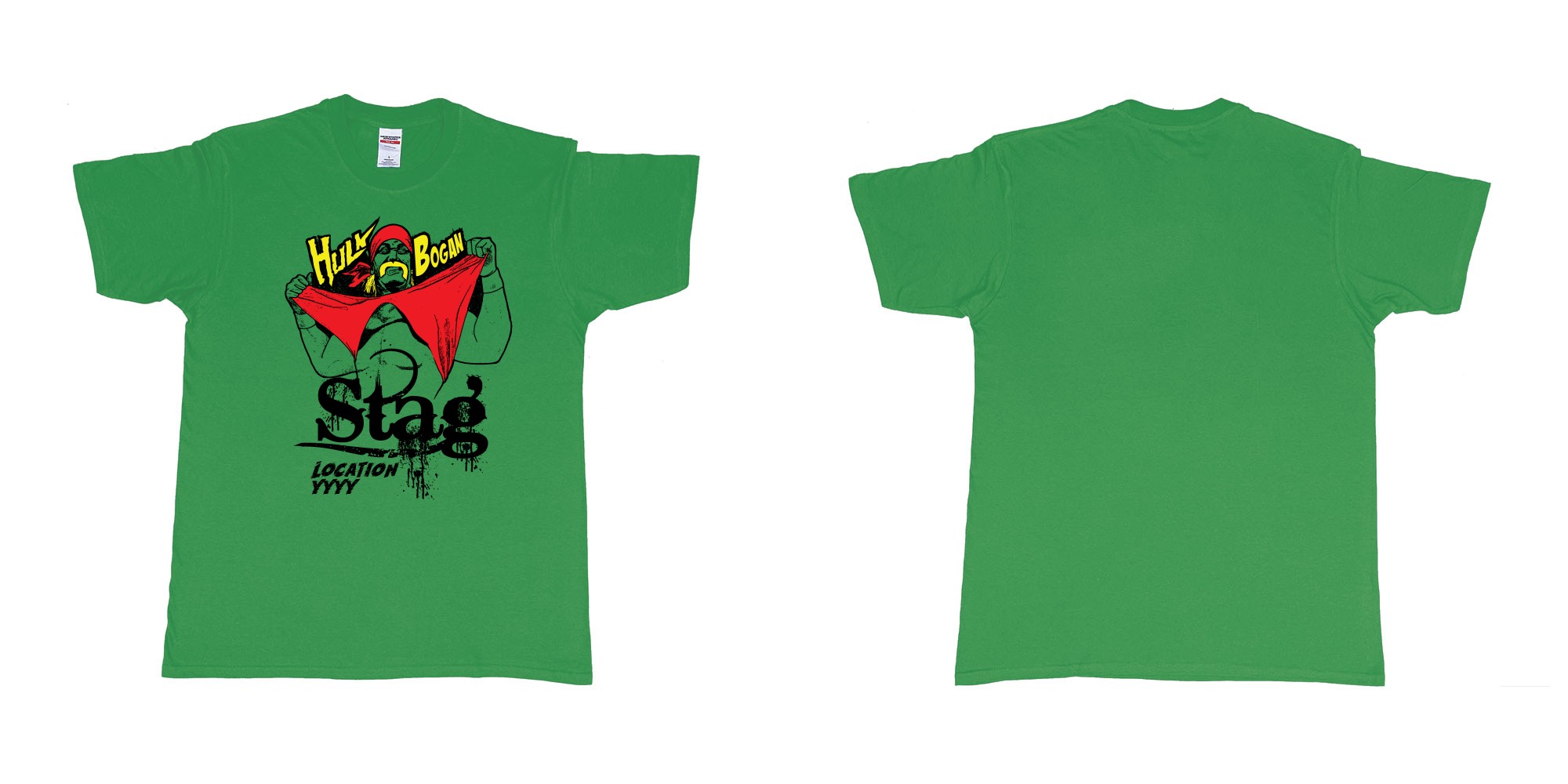 Custom tshirt design hulk hogan bogan in fabric color irish-green choice your own text made in Bali by The Pirate Way
