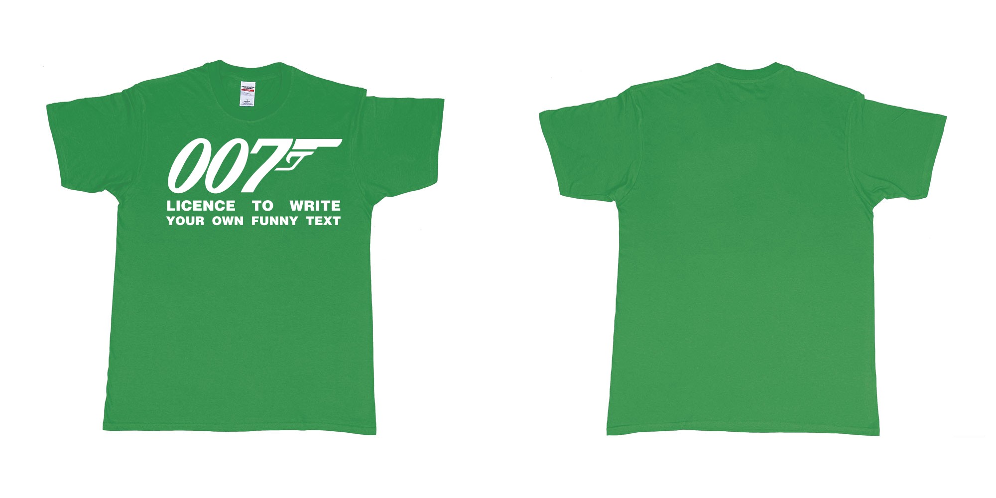 Custom tshirt design james bond logo licence to write own custom text print in fabric color irish-green choice your own text made in Bali by The Pirate Way