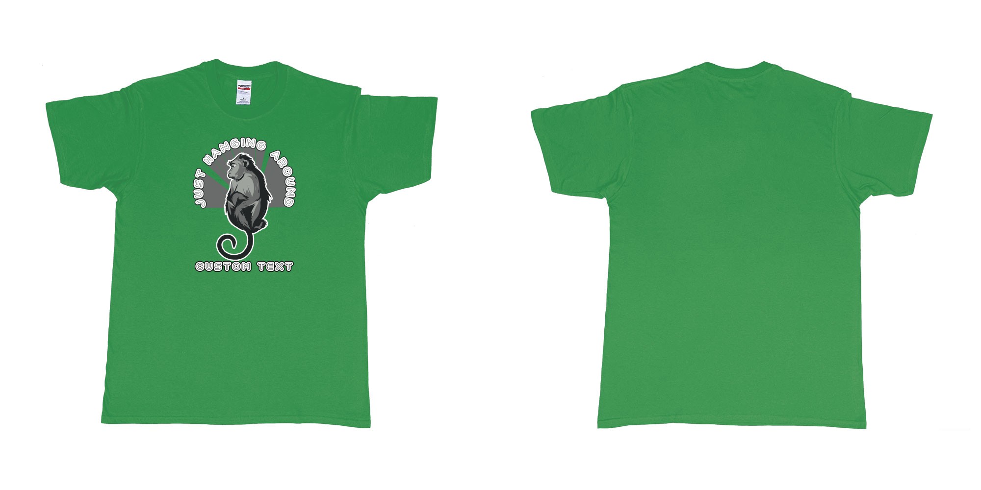 Custom tshirt design just hanging around monkey in fabric color irish-green choice your own text made in Bali by The Pirate Way