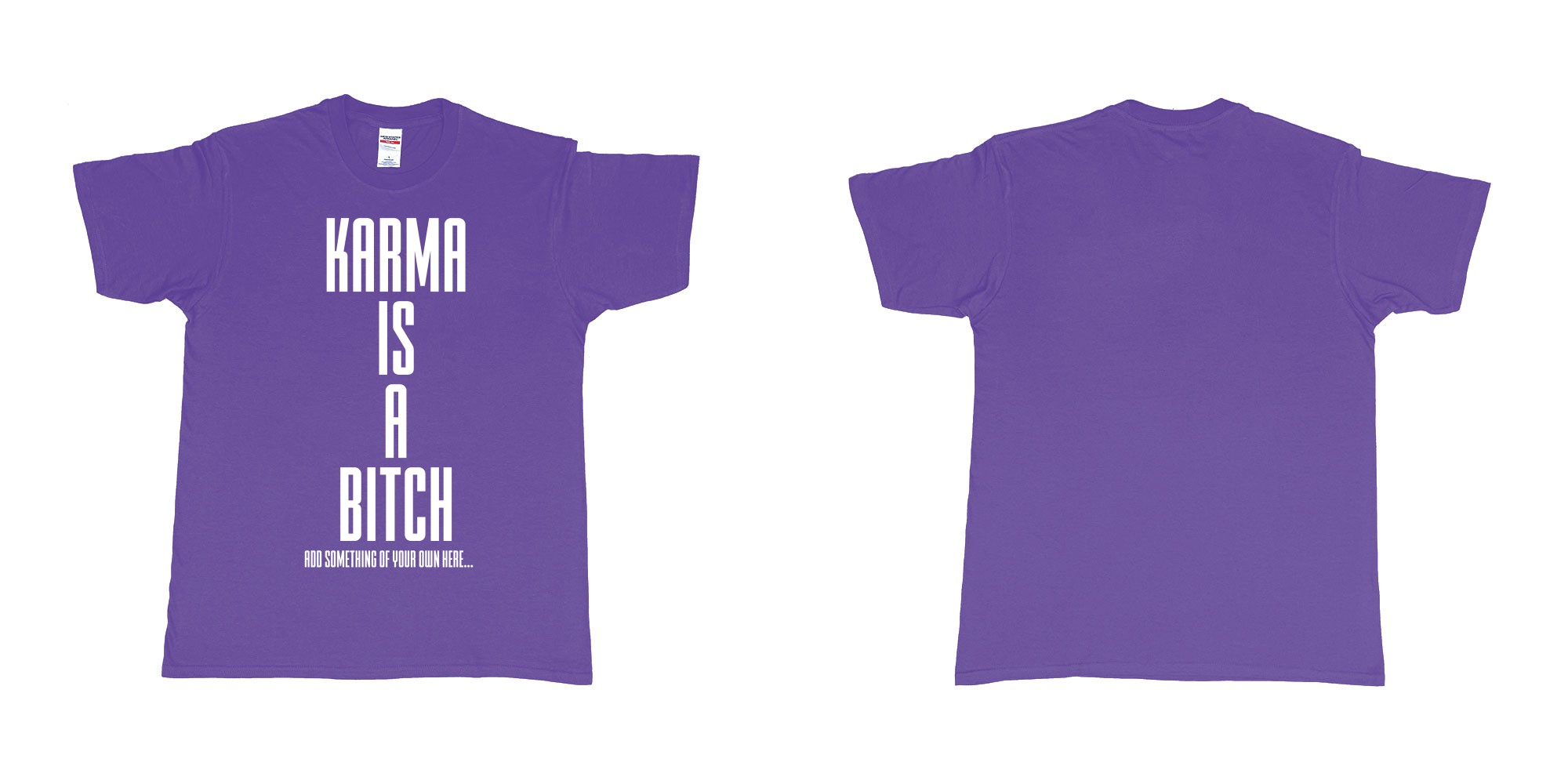 Custom tshirt design karma is a bitch custom tshirt printing bali in fabric color purple choice your own text made in Bali by The Pirate Way