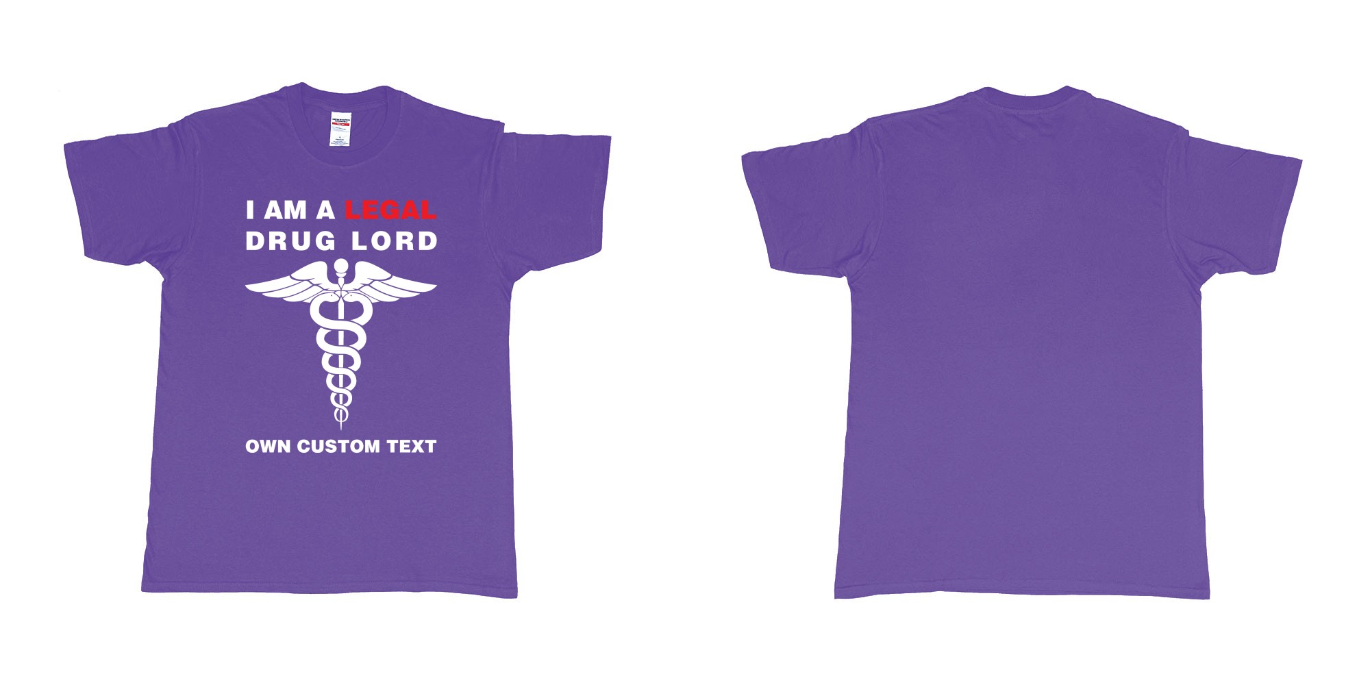 Custom tshirt design legal drug lord in fabric color purple choice your own text made in Bali by The Pirate Way