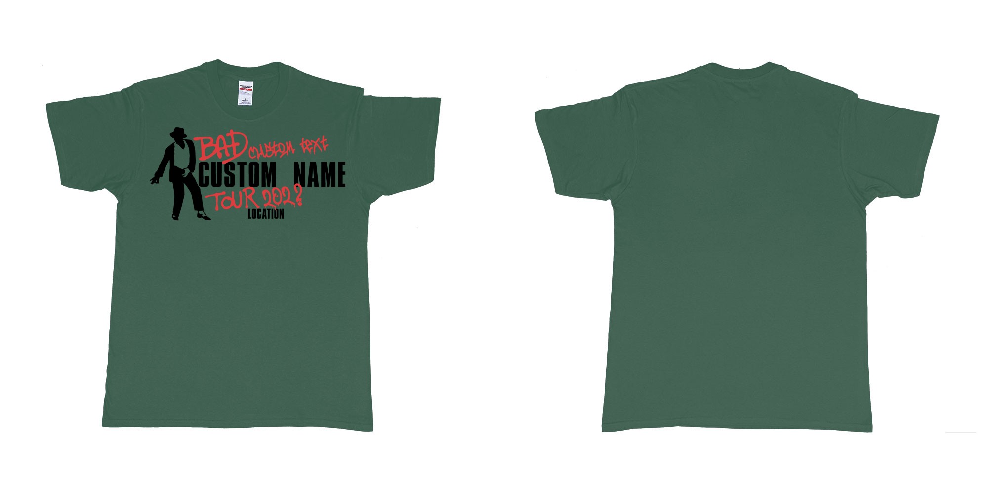 Custom tshirt design michael jackson bad tour custom name year location in fabric color forest-green choice your own text made in Bali by The Pirate Way