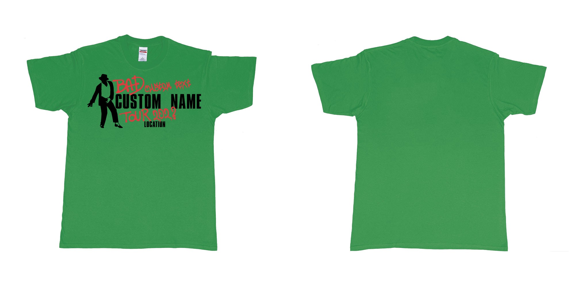 Custom tshirt design michael jackson bad tour custom name year location in fabric color irish-green choice your own text made in Bali by The Pirate Way