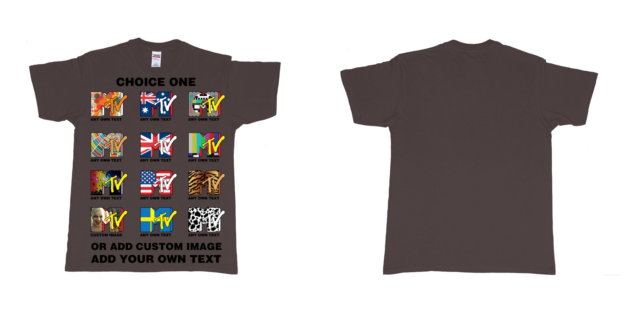 Custom tshirt design mtv logo choice any background text print in fabric color dark-chocolate choice your own text made in Bali by The Pirate Way