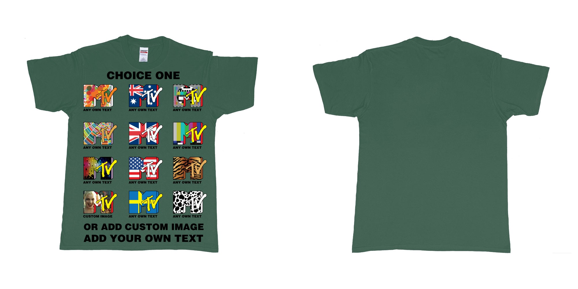Custom tshirt design mtv logo choice any background text print in fabric color forest-green choice your own text made in Bali by The Pirate Way