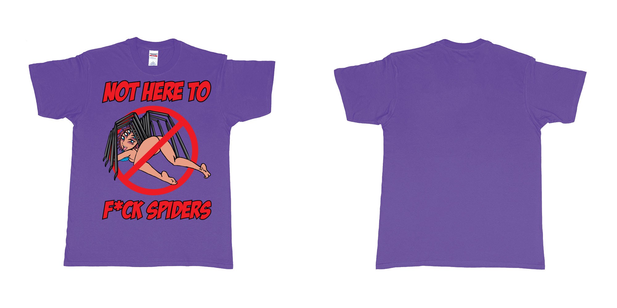 Custom tshirt design not here to fuck spiders sexy spider manga girl ahegao in fabric color purple choice your own text made in Bali by The Pirate Way