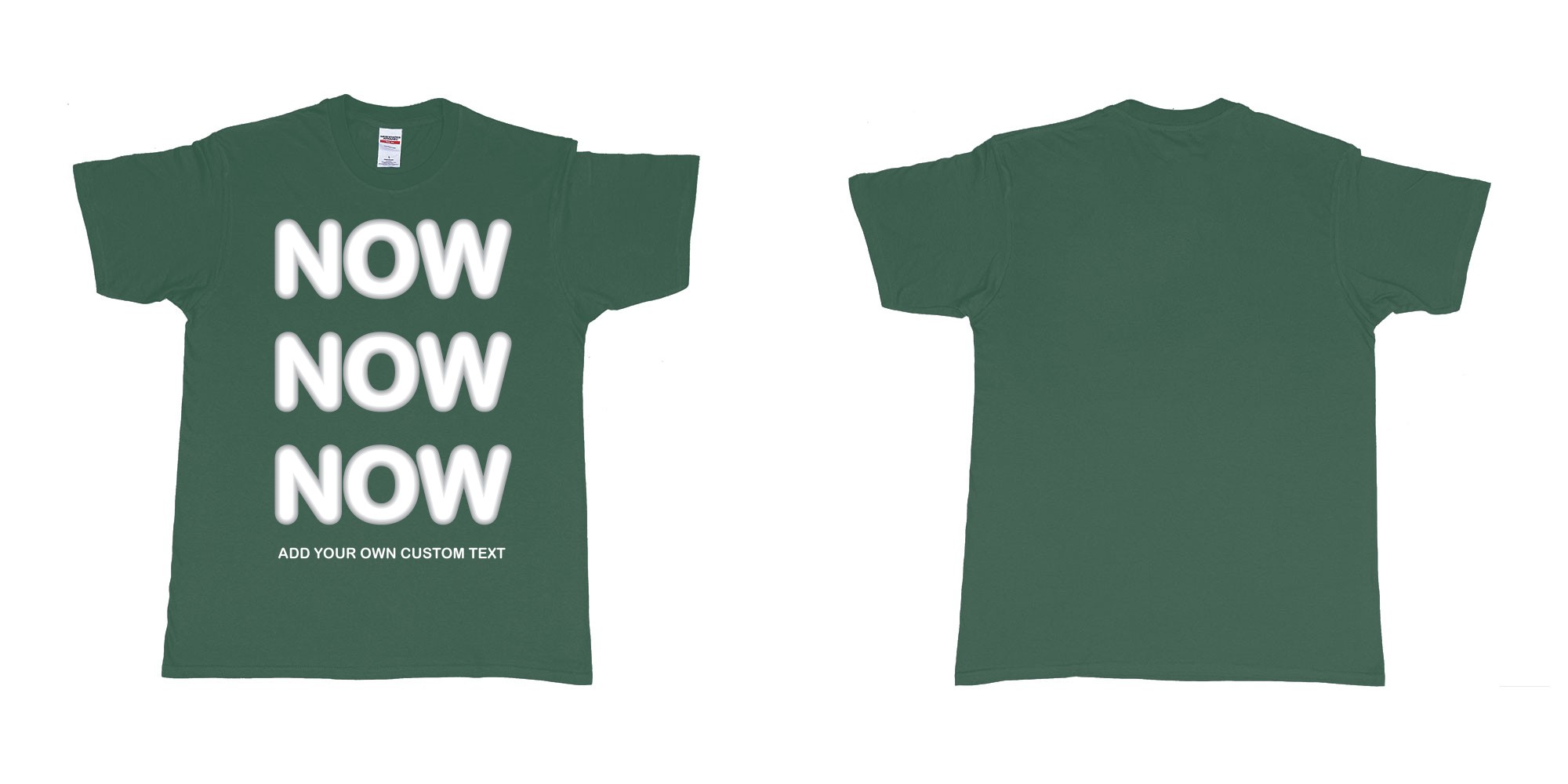 Custom tshirt design now now now add custom text tees in fabric color forest-green choice your own text made in Bali by The Pirate Way
