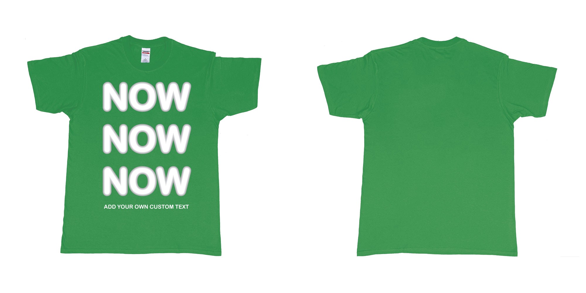 Custom tshirt design now now now add custom text tees in fabric color irish-green choice your own text made in Bali by The Pirate Way