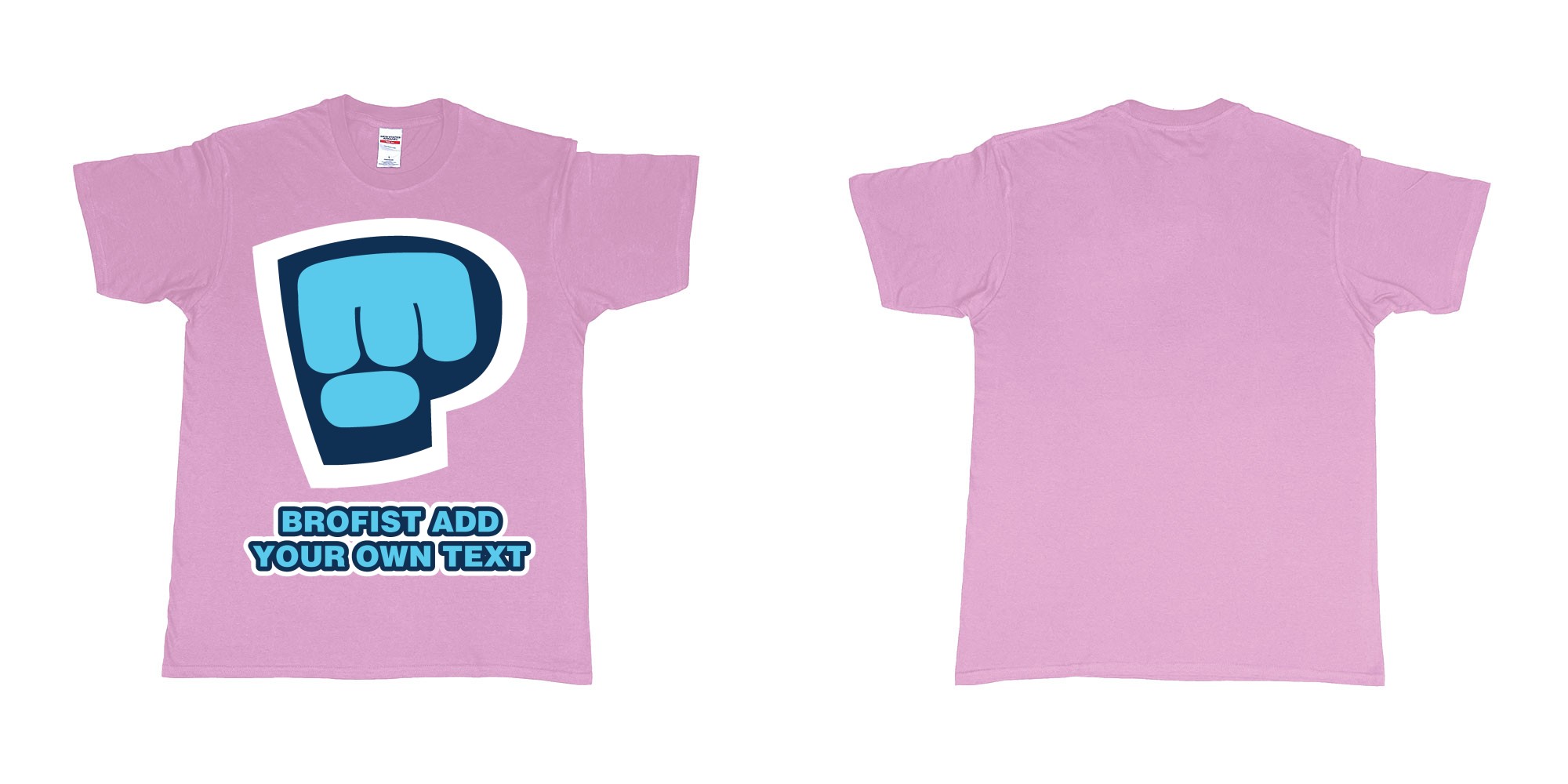 Custom tshirt design pewdiepie brofist in fabric color light-pink choice your own text made in Bali by The Pirate Way